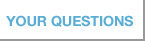 Your Questions